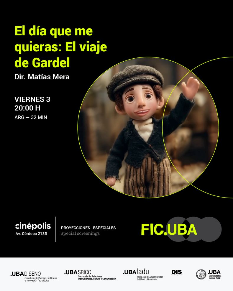 El día que me quieres: El viaje de Gardel. (FIC.UBA).