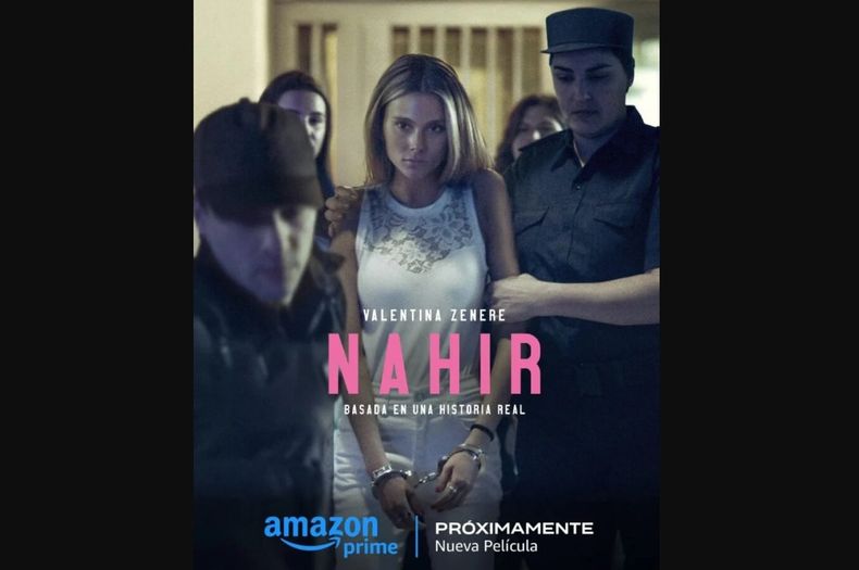 AFICHE OFICIAL. Valentina Zenere será Nahir Galarza en la película de Amazon Prime Video.