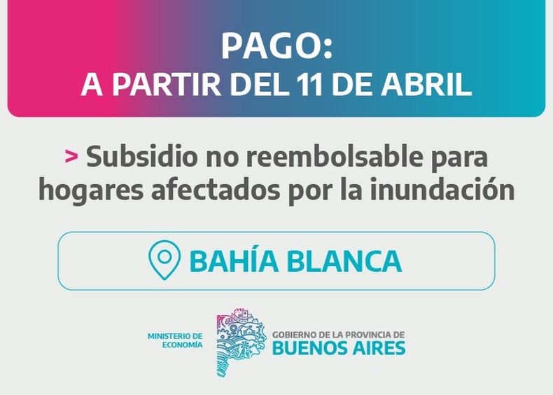 Subsidios por la inundación en Bahía Blanca. (Captura de pantalla)..jpeg