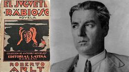 Roberto Arlt y El juguete rabioso, su primera novela.