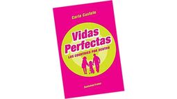 Hoy: “Vidas perfectas”