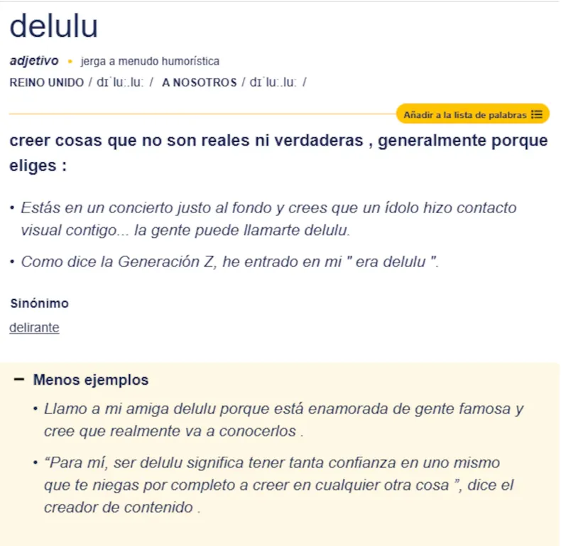 Delulu: juego de palabras con delirious (delirante). (dictionary.cambridge.org).