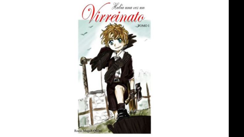 “Había una vez un Virreinato”, la historia en clave de comic..