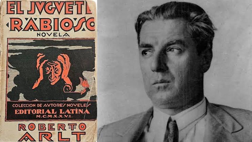 Roberto Arlt y El juguete rabioso, su primera novela.