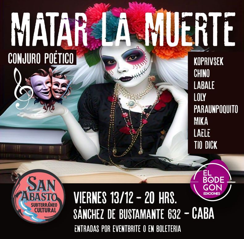 "Matar la muerte", el 13 de diciembre en el barrio del Abasto.&nbsp;