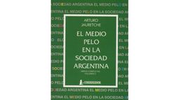 Hoy: “El medio pelo en la sociedad argentina”